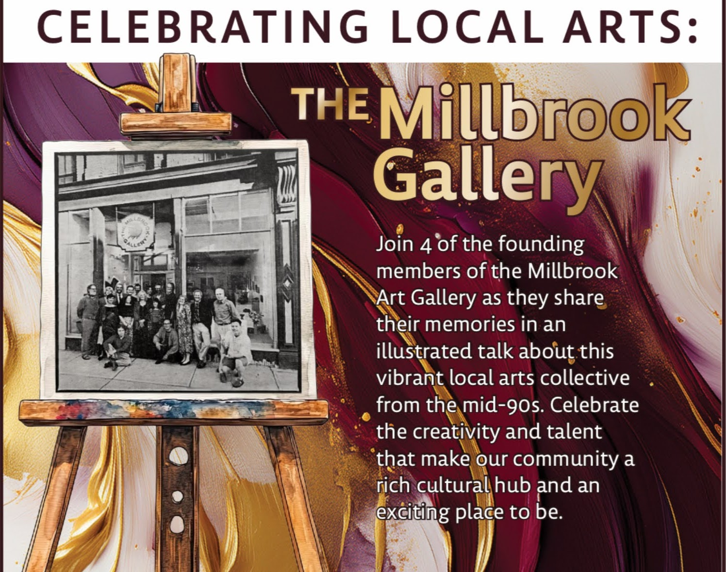 Poster for The Millbrook Gallery celebrating local arts; black-and-white group photo on an easel beside a colorful abstract background.