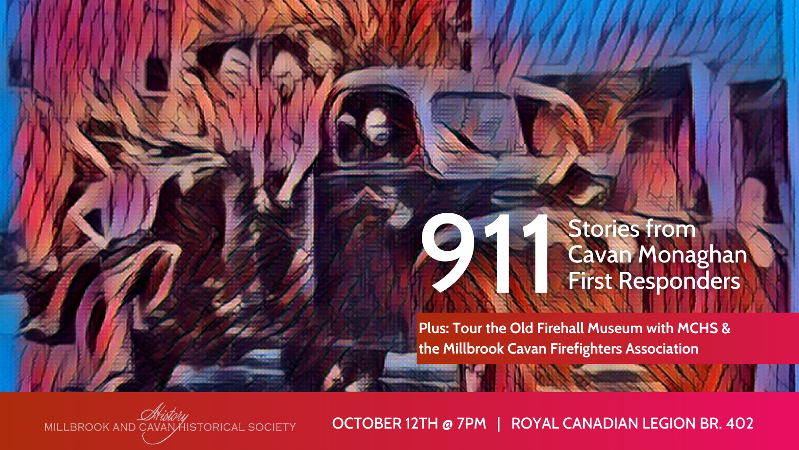 Promotional poster for '911: Stories from Cavan Monaghan First Responders' featuring a stylized firefighter image and event details at the bottom.