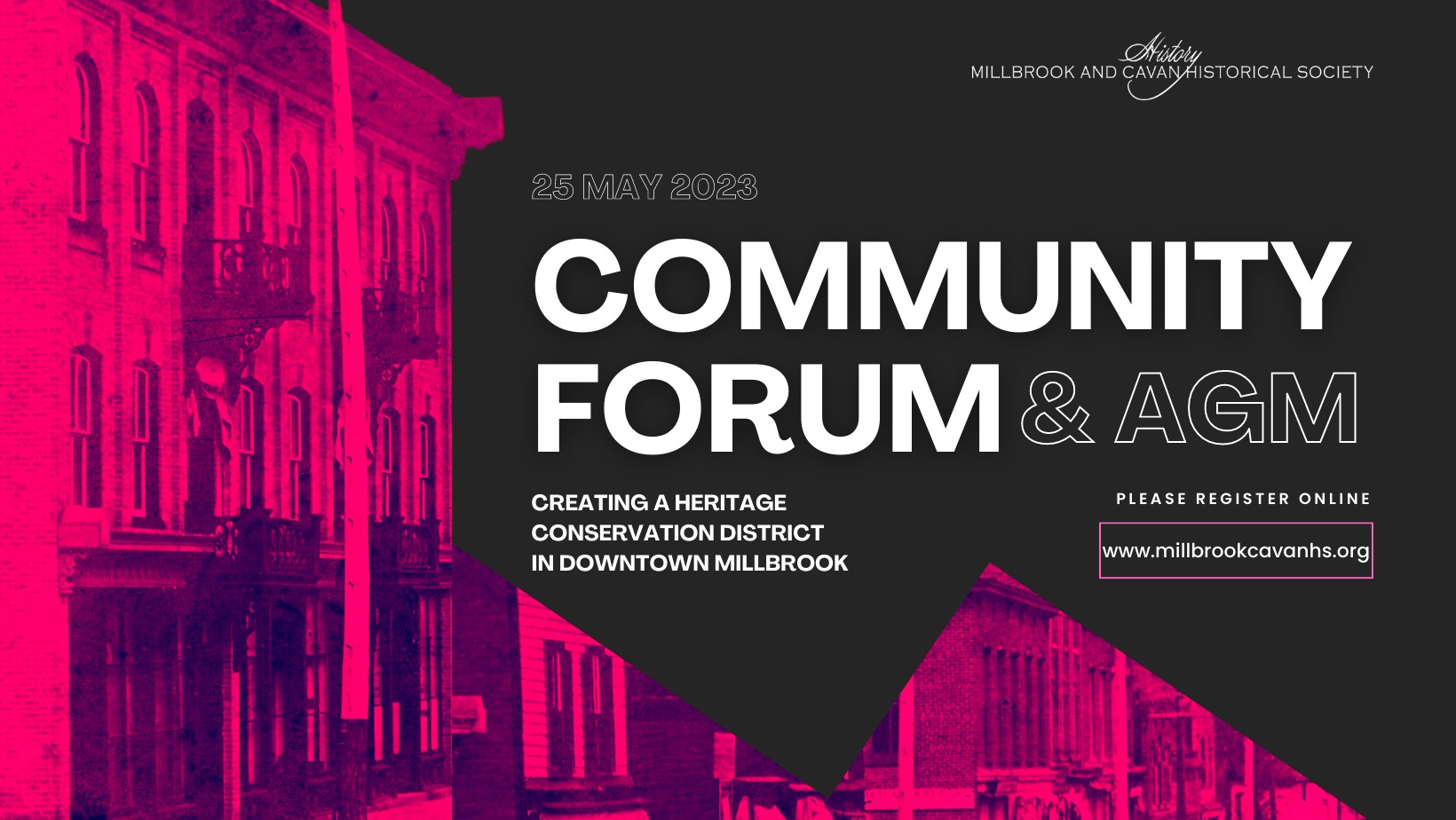 Promotional poster for a 25 May 2023 Community Forum & AGM by Millbrook and Cavan Historical Society; please register online by visiting the event site.